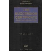 Whitesmann's The Succession Certificate (Grant And Revocation) With Updated Case Laws By Y P Bhagat & Kumar Keshav